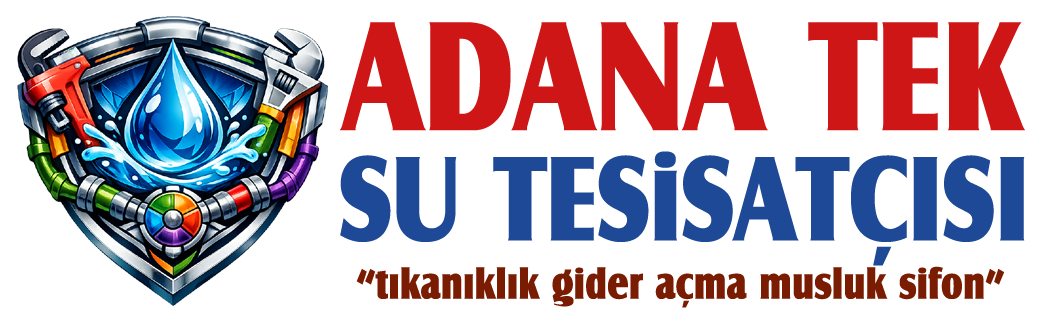 Adana Tek Su Tesisat | Profesyonel Tesisat Hizmetleri ve Hızlı Gider Açma Çözümleri